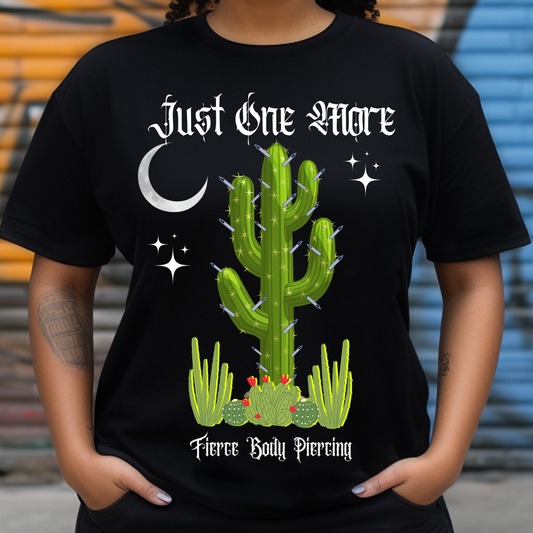 Fierce Body Custom Tee Just One More