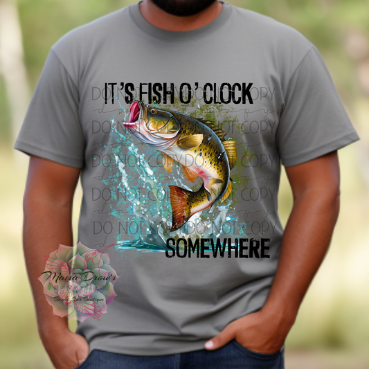 It's Fish O'Clock Somewhere Tee
