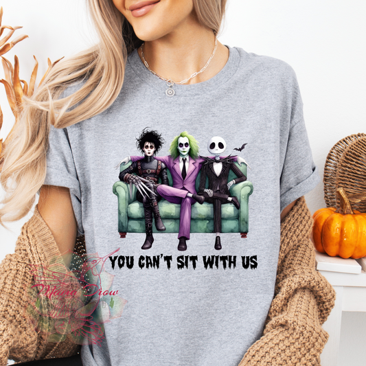 You Can't Sit With Us Tee