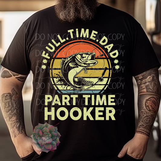 Full Time Dad Tee